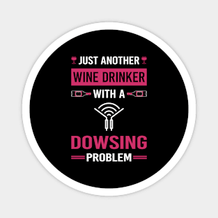 Wine Drinker Dowsing Magnet